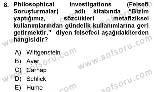 Çağdaş Felsefe 1 Dersi 2016 - 2017 Yılı 3 Ders Sınav Soruları 8. Soru