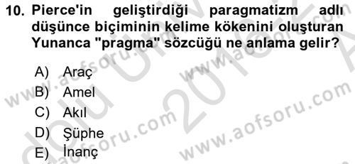 Çağdaş Felsefe 1 Dersi 2016 - 2017 Yılı (Vize) Ara Sınav Soruları 10. Soru