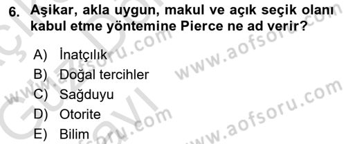 Çağdaş Felsefe 1 Dersi 2016 - 2017 Yılı (Vize) Ara Sınav Soruları 6. Soru