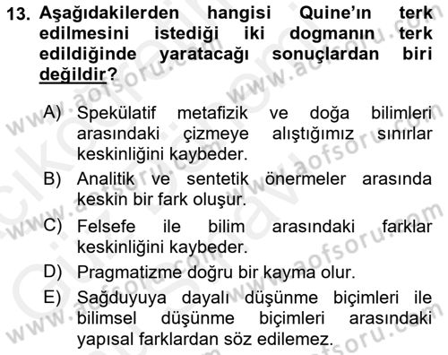 Çağdaş Felsefe 1 Dersi 2016 - 2017 Yılı (Final) Dönem Sonu Sınav Soruları 13. Soru