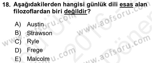 Çağdaş Felsefe 1 Dersi 2016 - 2017 Yılı (Final) Dönem Sonu Sınav Soruları 18. Soru