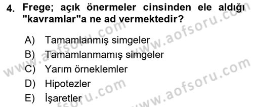 Çağdaş Felsefe 1 Dersi 2016 - 2017 Yılı (Final) Dönem Sonu Sınav Soruları 4. Soru