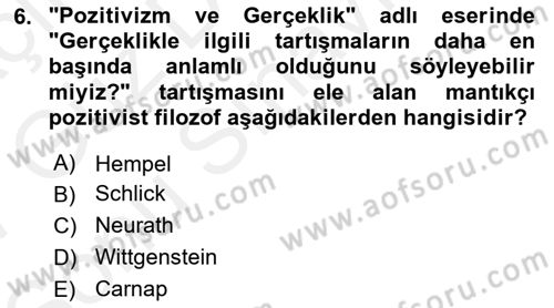 Çağdaş Felsefe 1 Dersi 2016 - 2017 Yılı (Final) Dönem Sonu Sınav Soruları 6. Soru