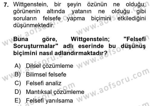Çağdaş Felsefe 1 Dersi 2016 - 2017 Yılı (Final) Dönem Sonu Sınav Soruları 7. Soru