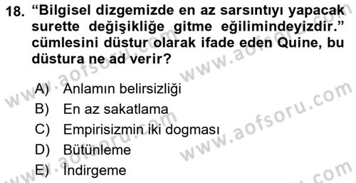 Çağdaş Felsefe 1 Dersi 2017 - 2018 Yılı 3 Ders Sınav Soruları 18. Soru