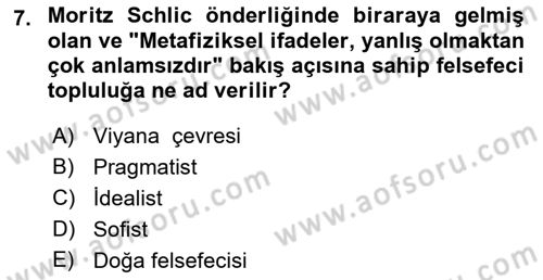 Çağdaş Felsefe 1 Dersi 2017 - 2018 Yılı 3 Ders Sınavı 7. Soru