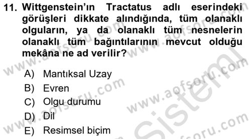 Çağdaş Felsefe 1 Dersi 2017 - 2018 Yılı (Vize) Ara Sınav Soruları 11. Soru
