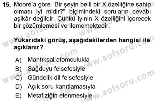 Çağdaş Felsefe 1 Dersi 2017 - 2018 Yılı (Vize) Ara Sınav Soruları 15. Soru
