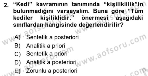 Çağdaş Felsefe 1 Dersi 2017 - 2018 Yılı (Vize) Ara Sınav Soruları 2. Soru