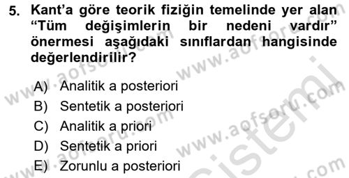 Çağdaş Felsefe 1 Dersi 2017 - 2018 Yılı (Vize) Ara Sınav Soruları 5. Soru