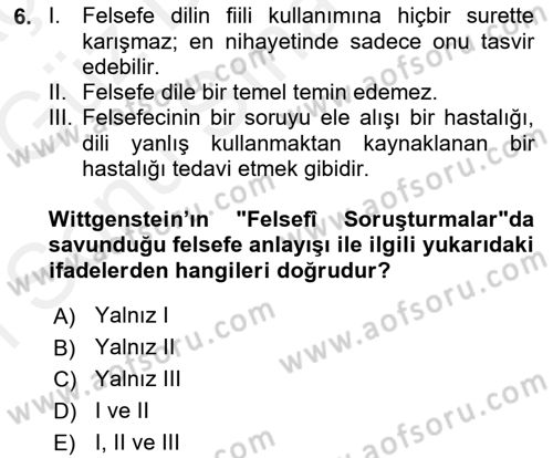 Çağdaş Felsefe 1 Dersi 2017 - 2018 Yılı (Final) Dönem Sonu Sınavı 6. Soru