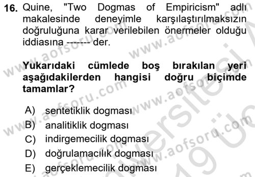 Çağdaş Felsefe 1 Dersi 2018 - 2019 Yılı 3 Ders Sınav Soruları 16. Soru