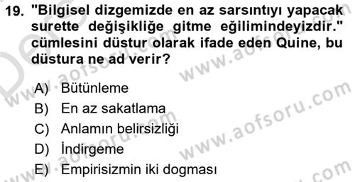 Çağdaş Felsefe 1 Dersi 2018 - 2019 Yılı 3 Ders Sınav Soruları 19. Soru
