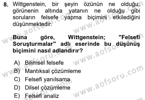 Çağdaş Felsefe 1 Dersi 2018 - 2019 Yılı 3 Ders Sınav Soruları 8. Soru