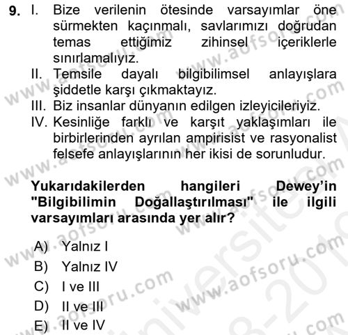 Çağdaş Felsefe 1 Dersi 2018 - 2019 Yılı (Vize) Ara Sınavı 9. Soru