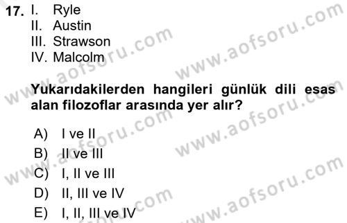 Çağdaş Felsefe 1 Dersi 2018 - 2019 Yılı (Final) Dönem Sonu Sınav Soruları 17. Soru