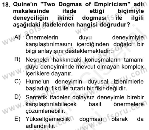 Çağdaş Felsefe 1 Dersi 2018 - 2019 Yılı (Final) Dönem Sonu Sınav Soruları 18. Soru