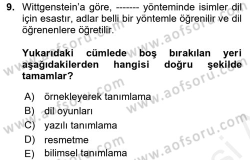 Çağdaş Felsefe 1 Dersi 2018 - 2019 Yılı (Final) Dönem Sonu Sınav Soruları 9. Soru