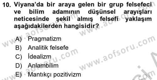 Çağdaş Felsefe 1 Dersi 2018 - 2019 Yılı Yaz Okulu Sınav Soruları 10. Soru