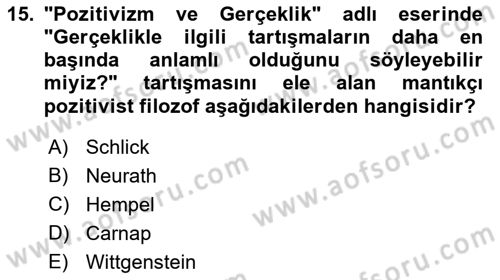Çağdaş Felsefe 1 Dersi 2018 - 2019 Yılı Yaz Okulu Sınav Soruları 15. Soru