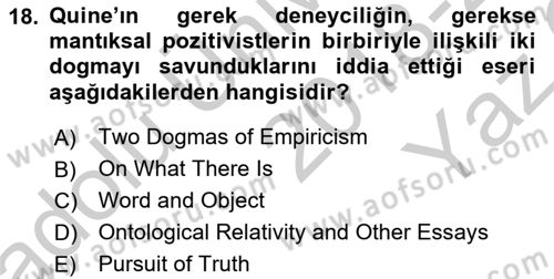 Çağdaş Felsefe 1 Dersi 2018 - 2019 Yılı Yaz Okulu Sınav Soruları 18. Soru