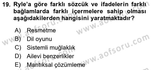Çağdaş Felsefe 1 Dersi 2018 - 2019 Yılı Yaz Okulu Sınav Soruları 19. Soru