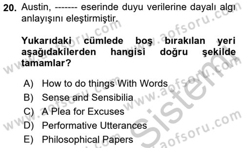Çağdaş Felsefe 1 Dersi 2018 - 2019 Yılı Yaz Okulu Sınav Soruları 20. Soru