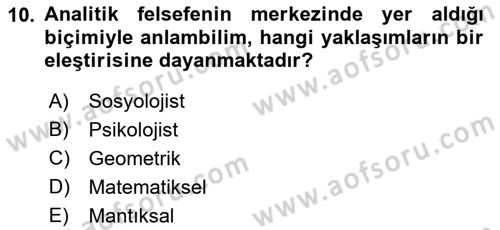 Çağdaş Felsefe 1 Dersi 2019 - 2020 Yılı (Vize) Ara Sınav Soruları 10. Soru