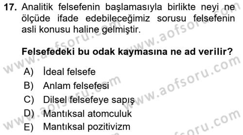 Çağdaş Felsefe 1 Dersi 2019 - 2020 Yılı (Vize) Ara Sınav Soruları 17. Soru