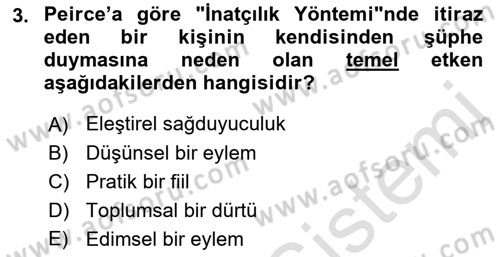 Çağdaş Felsefe 1 Dersi 2019 - 2020 Yılı (Vize) Ara Sınav Soruları 3. Soru