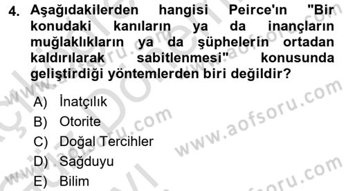 Çağdaş Felsefe 1 Dersi 2019 - 2020 Yılı (Vize) Ara Sınav Soruları 4. Soru