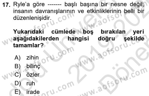 Çağdaş Felsefe 1 Dersi 2019 - 2020 Yılı (Final) Dönem Sonu Sınav Soruları 17. Soru
