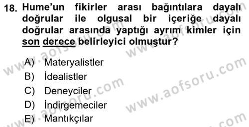 Çağdaş Felsefe 1 Dersi 2019 - 2020 Yılı (Final) Dönem Sonu Sınav Soruları 18. Soru