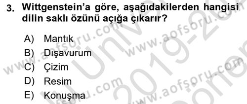 Çağdaş Felsefe 1 Dersi 2019 - 2020 Yılı (Final) Dönem Sonu Sınav Soruları 3. Soru