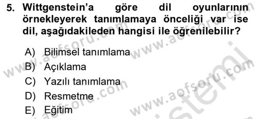 Çağdaş Felsefe 1 Dersi 2019 - 2020 Yılı (Final) Dönem Sonu Sınav Soruları 5. Soru