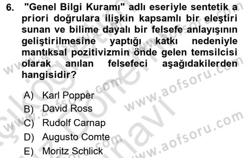 Çağdaş Felsefe 1 Dersi 2019 - 2020 Yılı (Final) Dönem Sonu Sınav Soruları 6. Soru