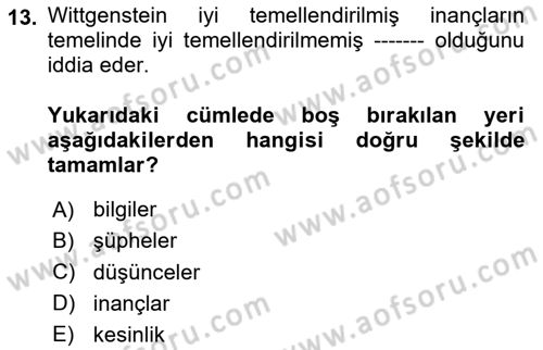 Çağdaş Felsefe 1 Dersi 2020 - 2021 Yılı Yaz Okulu Sınav Soruları 13. Soru