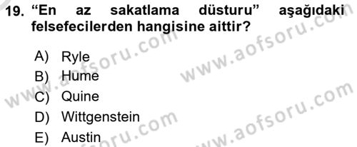 Çağdaş Felsefe 1 Dersi 2020 - 2021 Yılı Yaz Okulu Sınav Soruları 19. Soru