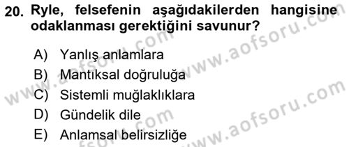 Çağdaş Felsefe 1 Dersi 2020 - 2021 Yılı Yaz Okulu Sınav Soruları 20. Soru