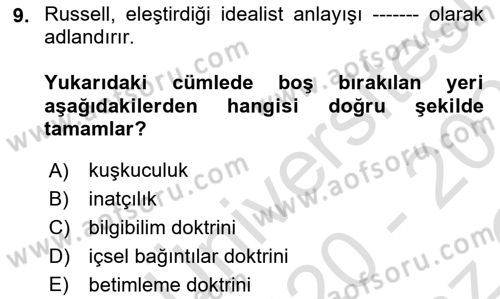 Çağdaş Felsefe 1 Dersi 2020 - 2021 Yılı Yaz Okulu Sınav Soruları 9. Soru
