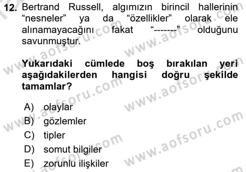 Çağdaş Felsefe 1 Dersi Ara Sınavı Deneme Sınav Soruları 12. Soru