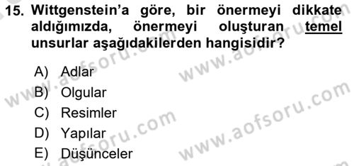 Çağdaş Felsefe 1 Dersi Ara Sınavı Deneme Sınav Soruları 15. Soru