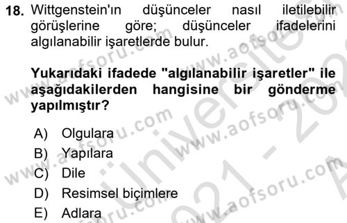 Çağdaş Felsefe 1 Dersi Ara Sınavı Deneme Sınav Soruları 18. Soru
