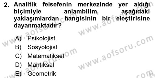 Çağdaş Felsefe 1 Dersi Ara Sınavı Deneme Sınav Soruları 2. Soru