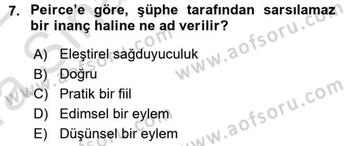 Çağdaş Felsefe 1 Dersi 2021 - 2022 Yılı (Vize) Ara Sınav Soruları 7. Soru