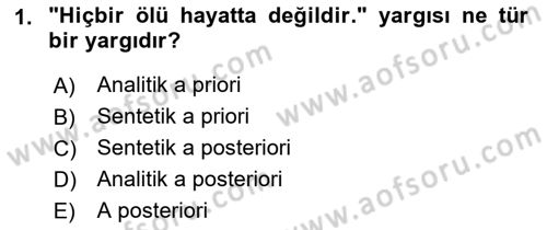 Çağdaş Felsefe 1 Dersi 2021 - 2022 Yılı (Final) Dönem Sonu Sınavı 1. Soru