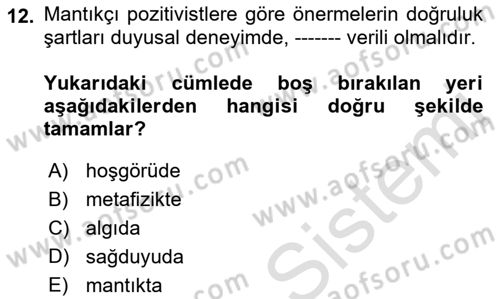 Çağdaş Felsefe 1 Dersi 2021 - 2022 Yılı (Final) Dönem Sonu Sınavı 12. Soru