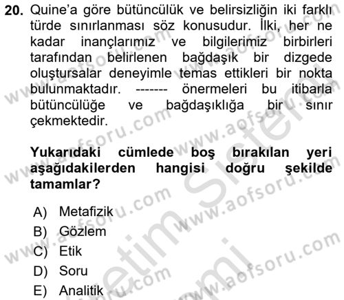 Çağdaş Felsefe 1 Dersi 2021 - 2022 Yılı (Final) Dönem Sonu Sınavı 20. Soru