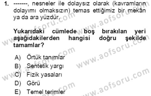Çağdaş Felsefe 1 Dersi 2023 - 2024 Yılı (Vize) Ara Sınav Soruları 1. Soru