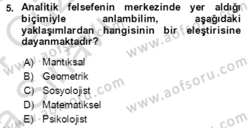 Çağdaş Felsefe 1 Dersi 2023 - 2024 Yılı (Vize) Ara Sınav Soruları 5. Soru